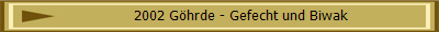 2002 G�hrde - Gefecht und Biwak