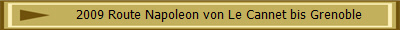 2009 Route Napoleon von Le Cannet bis Grenoble