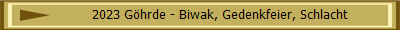2023 G�hrde - Biwak, Gedenkfeier, Schlacht