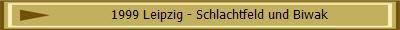 1999 Leipzig - Schlachtfeld und Biwak